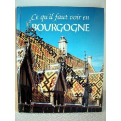 Ce Qu'il Faut Voir De La Bourgogne