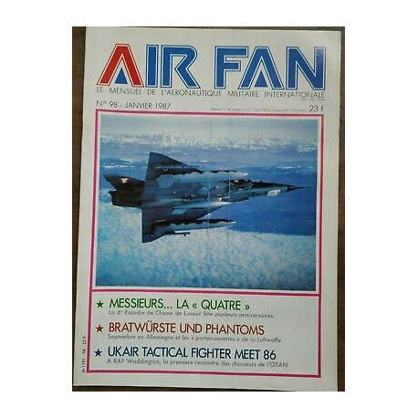 Air Fan Le Mensuel de L'aeronautique Militaire Nº 98 Janvier 1987