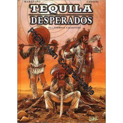 Tequilla Desperado - Tome 1 - Tierras Calientes