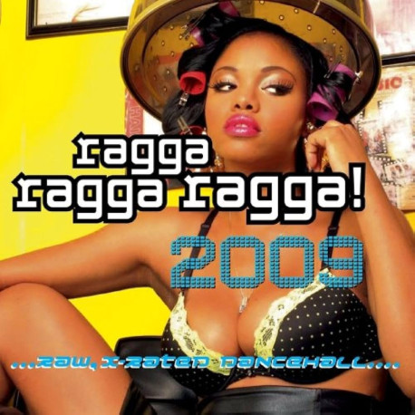 Ragga Ragga Ragga 2009