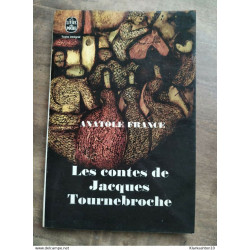 Anatole France - Les contes de Jacques Tournebroche / Le Livre de...