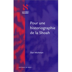 Pour une historiographie de la Shoah