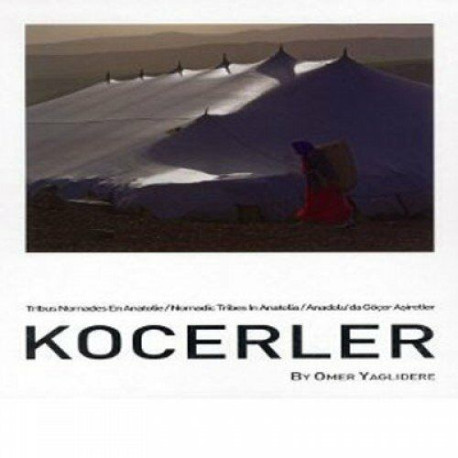 Kocerler: Tribus nomades en Anatolie / Nomadic tribes in Anatolia...