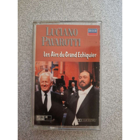 Cassette Audio - Luciano Pavarotti : Les Airs du Grand Echiquier