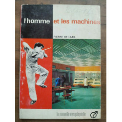 Pierre de Latil L'homme et la Machine hachette