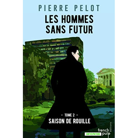 Les hommes sans futur - tome 2 Saison de rouille (02)