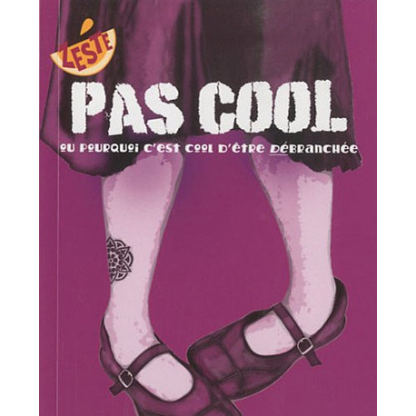 Pas cool : Ou pourquoi c'est cool d'être débranchée