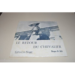 Vinyle LE RETOUR DU CHEVALIER Editions DU Berger B 205 diamétre 10...