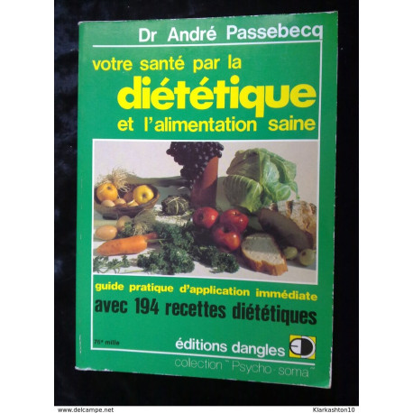 Votre santé par la diététique et l'alimentation saine