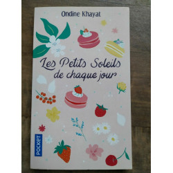 Ondine Khayat Les Petits Soleils de chaque jour pocket