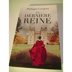 la derniere reine