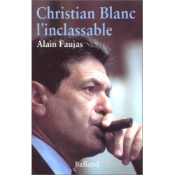 Christian Blanc l'inclassable