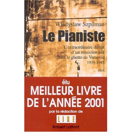 Le pianiste : l'extraordinaire destin d'un musicien juif dans le...