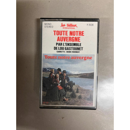 Toute notre Auvergne - Lou Gastounet Cassette Audio-K7