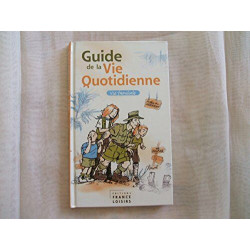 Guide de la vie quotidienne vol 1 Vie familiale