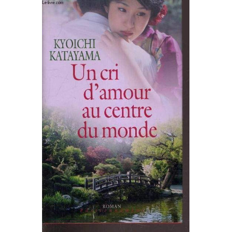 Un cri d'amour au centre du monde