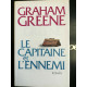 g greene Le Capitaine et l'ennemi