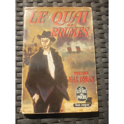 PIERRE MAC orlan LE QUAI DES BRUMES LE livre de poche