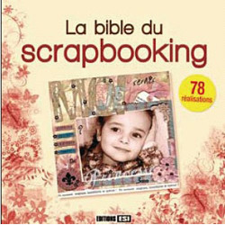 La Bible du scrapbooking