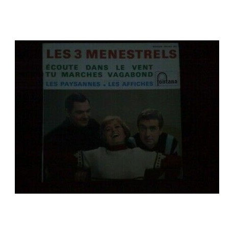 Les 3 ménestrels écoute dans le vent-tu marches vagabons...45t...