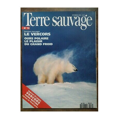 Terre Sauvage n 70 Février 1993 Le Vecors Ours Polaire