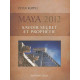 Maya 2012 savoir secret et prophétie