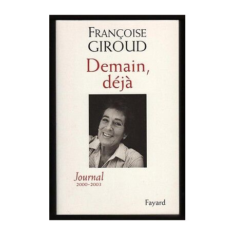 DEMAIN DEJA Journal 2000 2003 Fayard