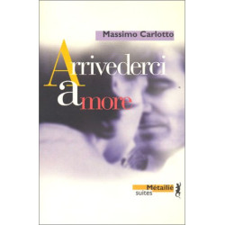 Arrivederci amore [Poche] by Carlotto Massimo, Lombard Laurent