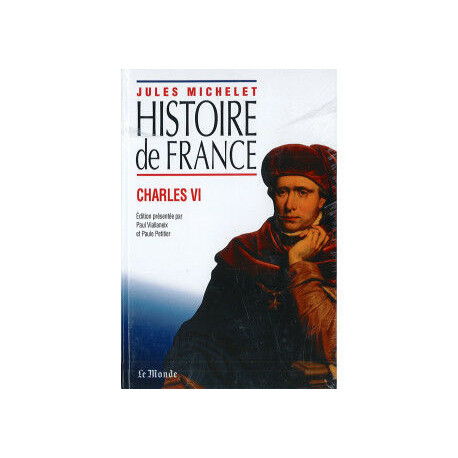 Histoire De France : Charles VI