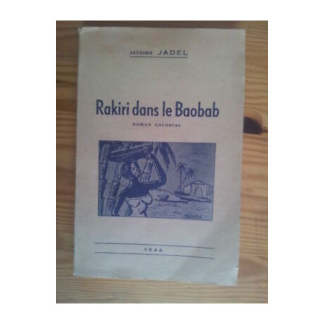 Jacques Jadel Rakiri En El Baobab Novela Colonial 1 Año A senegal