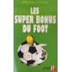 Les super bonus du foot