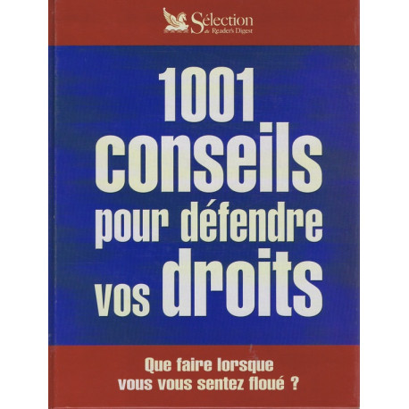 1001 conseils pour défendre vos droits