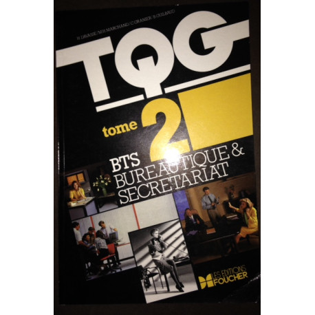 T.Q.G. BTS BUREAUTIQUE. Tome 2