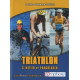 Triathlon s'initier et progresser nouvelle édition