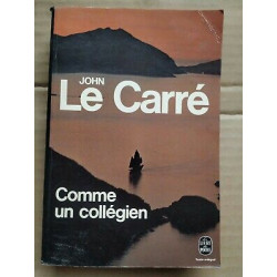 John le Carré Comme un Collégien le Livre de poche