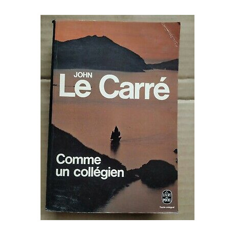 John le Carré Comme un Collégien le Livre de poche