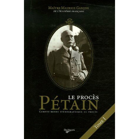 Le procès du maréchal Pétain - compte-rendu sténographique [du procès]