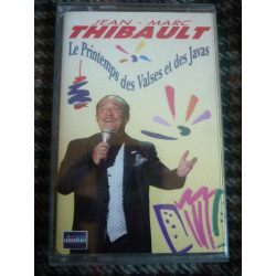 Jean-Marc Thibault Le printemps des valses et des javas Cassette...