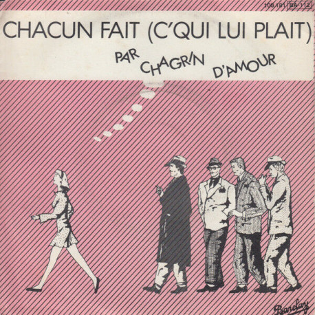 Chacun Fait (C'qui Lui Plait)