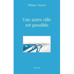 Une autre ville est possible