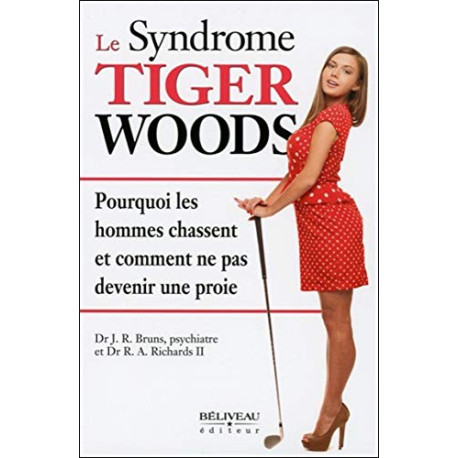 Le Syndrome Tiger Woods