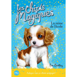 Les chiots magiques - tome 09 : La reine de l'école (09)