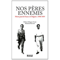 Nos pères ennemis : Morts pour la France et l'Algérie (1958-1959)