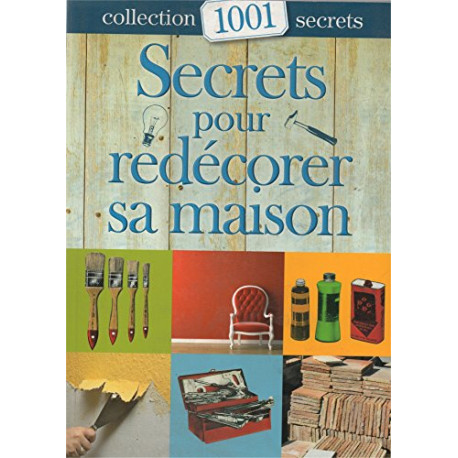 1001 secrets pour redécorer sa maison - denise Crolle-Terzaghi