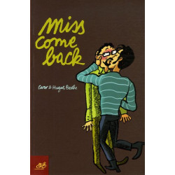 Miss come back