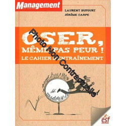 Osez même pas peur !: Le cahier d'entrainement