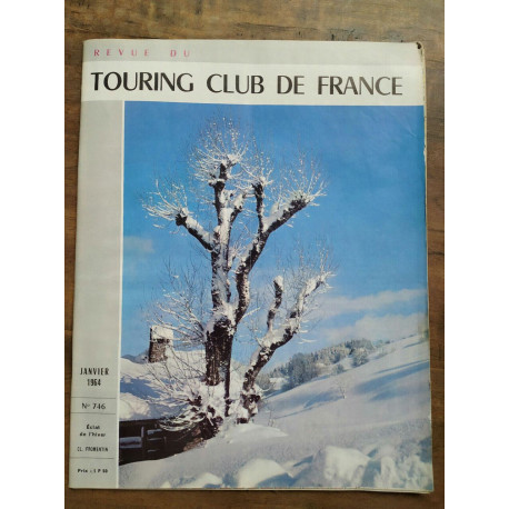 Revue du Touring club de France n746 Janvier 1964