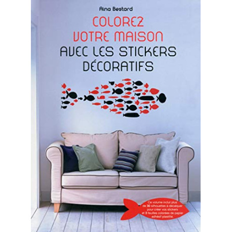 Colorez votre maison avec les stickers décoratifs