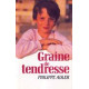 Graine de tendresse