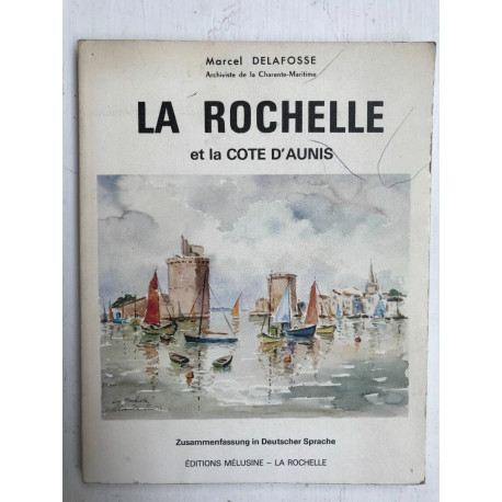 Marcel Delafosse La Rochelle et La Cote D'Aunis mélusine